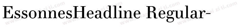 EssonnesHeadline Regular字体转换